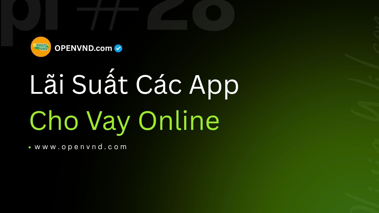 Hình ảnh tiêu đề bài viết So sánh lãi suất các app cho vay online uy tín